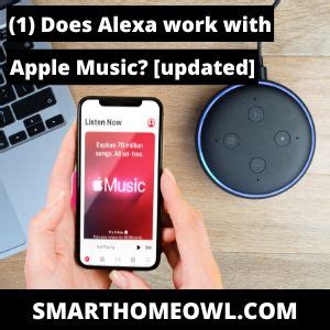 Does Alexa Work With Apple Music? A Detailed Exploration